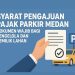 Syarat Pengajuan Pajak Parkir Medan: Dokumen Wajib bagi Pengelola dan Pemilik Lahan