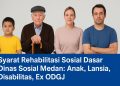 Syarat Rehabilitasi Sosial Dasar Dinas Sosial Medan Anak, Lansia, Disabilitas, Ex ODGJ
