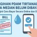 Tagihan PDAM Tirtanadi Kota Medan Belum Dibayar Begini Cara Bayar Secara Online dan Offline