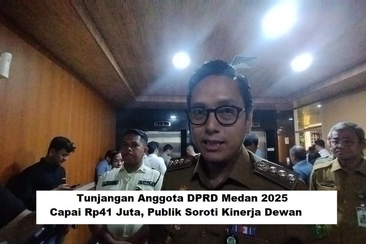 Tunjangan DPRD Medan 2025: Capai Rp41 Juta, Publik Soroti Kinerja Dewan