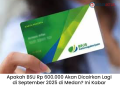 Apakah BSU Rp 600.000 Akan Dicairkan Lagi di September 2025 di Medan? Ini Kabar Terbarunya
