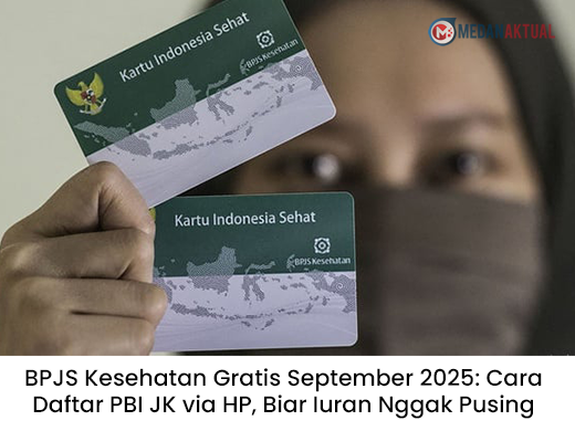 BPJS Kesehatan Gratis September 2025: Cara Daftar PBI JK via HP, Biar Iuran Nggak Pusing