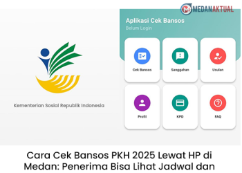 Cara Cek Bansos PKH 2025 Lewat HP di Medan: Penerima Bisa Lihat Jadwal dan Besaran