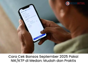 Cara Cek Bansos September 2025 Pakai NIK/KTP di Medan: Mudah dan Praktis