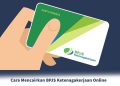 Cara Mencairkan BPJS Ketenagakerjaan Online