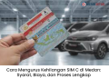 Cara Mengurus Kehilangan SIM C di Medan: Syarat, Biaya, dan Proses Lengkap