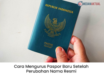 Cara Mengurus Paspor Baru Setelah Perubahan Nama Resmi