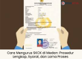 Cara Mengurus SKCK di Medan: Prosedur Lengkap, Syarat, dan Lama Proses