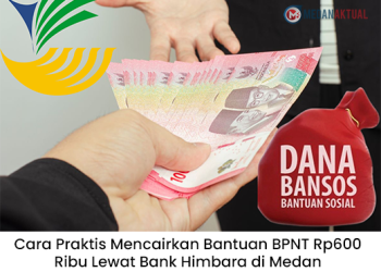 Cara Praktis Mencairkan Bantuan BPNT Rp600 Ribu Lewat Bank Himbara di Medan