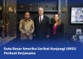 Duta Besar Amerika Serikat Kunjungi UMSU Perkuat Kerjasama