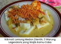 Nikmati Lontong Medan Otentik: 3 Warung Legendaris yang Wajib Kamu Coba