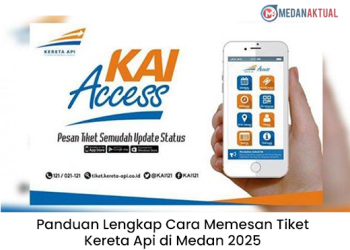 Panduan Lengkap Cara Memesan Tiket Kereta Api di Medan 2025
