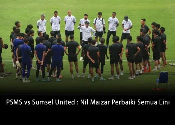 PSMS vs Sumsel United : Nil Maizar Perbaiki Semua Lini