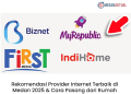 Rekomendasi Provider Internet Terbaik di Medan 2025 & Cara Pasang dari Rumah