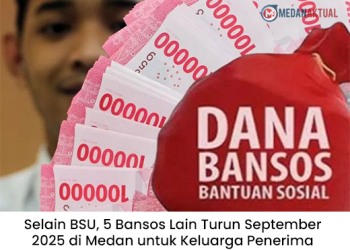 Selain BSU, 5 Bansos Lain Turun September 2025 di Medan untuk Keluarga Penerima Manfaat
