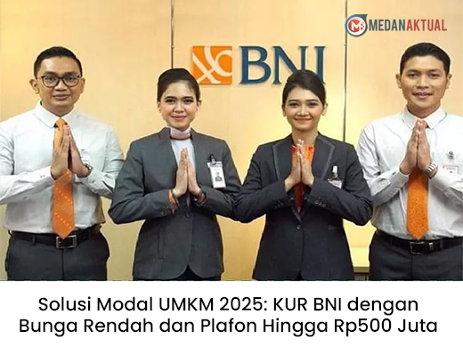 Solusi Modal UMKM 2025: KUR BNI dengan Bunga Rendah dan Plafon Hingga Rp500 Juta