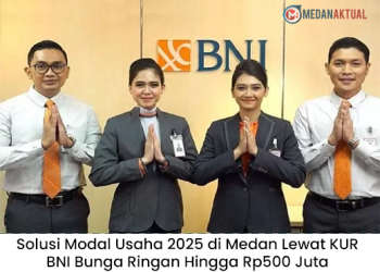 Solusi Modal Usaha 2025 di Medan Lewat KUR BNI Bunga Ringan Hingga Rp500 Juta