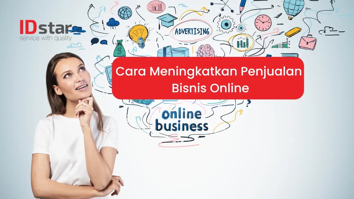 Auto Sukses! Inilah Strategi Ampuh Untuk Meningkatkan Penjualan Online Dan Memperluas Bisnis Anda
