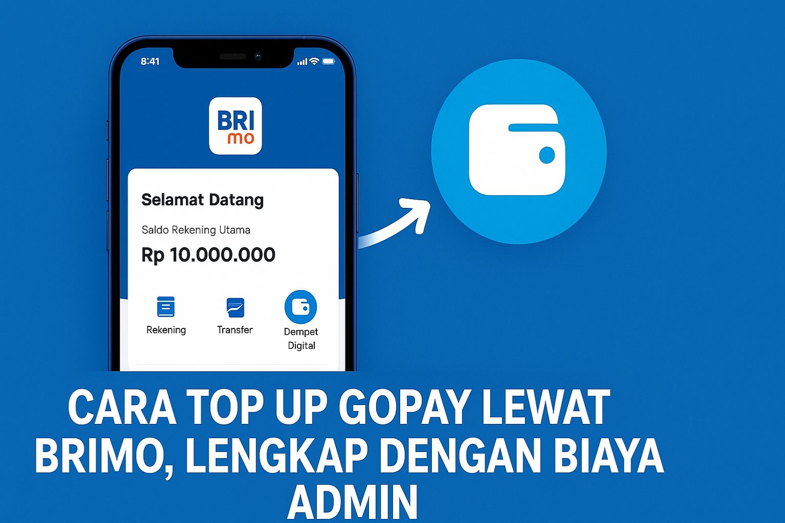 Cara Top Up GoPay Lewat BRImo, Lengkap dengan Biaya Admin