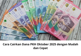 Cara Cairkan Dana PKH Oktober 2025 dengan Mudah dan Cepat