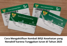Cara Mengaktifkan Kembali BPJS Kesehatan yang Nonaktif karena Tunggakan Iuran di Tahun 2025