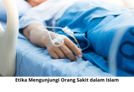 Etika Mengunjungi Orang Sakit dalam Islam