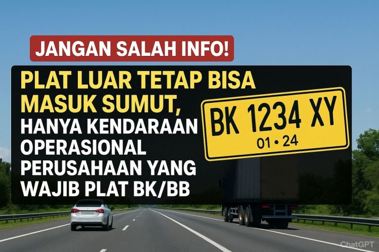 Jangan Salah Info! Plat Luar Tetap Bisa Masuk Sumut, Hanya Kendaraan Operasional Perusahaan yang Wajib Plat BKBB