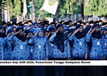 Kenaikan Gaji ASN 2026, Pemerintah Tunggu Kebijakan Resmi