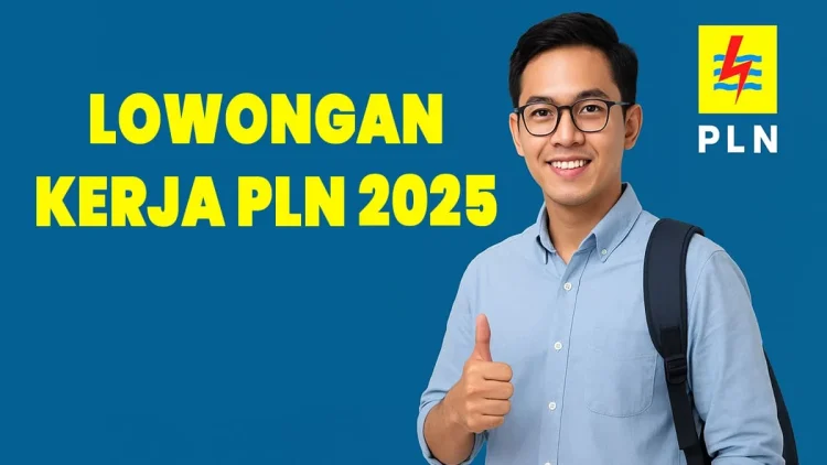 Lowongan Kerja PLN Oktober 2025: Rekrutmen BUMN Terbaru untuk Lulusan D3, S1, dan S2