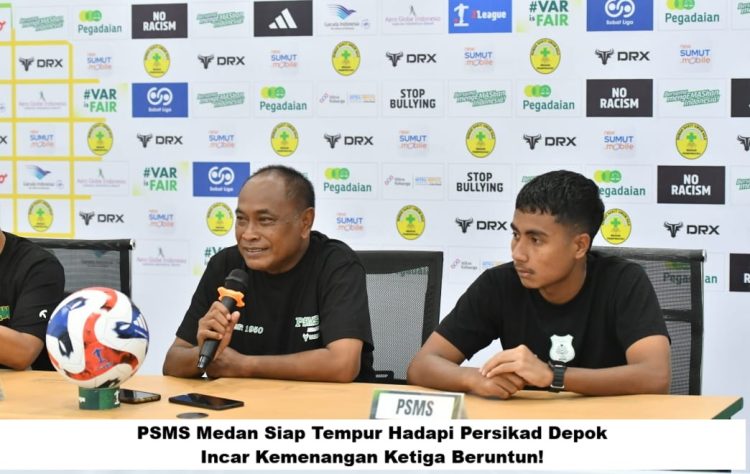 PSMS Medan Siap Tempur Hadapi Persikad Depok, Incar Kemenangan Ketiga Beruntun!