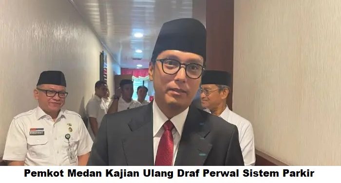 Pemkot Medan Kajian Ulang Draf Perwal Sistem Parkir untuk Maksimalkan Pelaksanaan