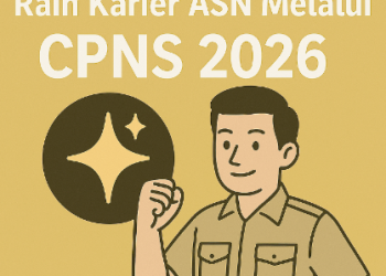 Kesempatan Emas Raih Karier ASN Melalui CPNS 2026