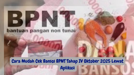 Cara Mudah Cek Bansos BPNT Tahap IV Oktober 2025