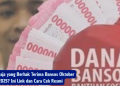 Siapa yang Berhak Terima Bansos Oktober 2025? Ini Cara Ceknya!