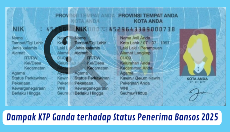 Dampak KTP Ganda terhadap Status Penerima Bansos 2025