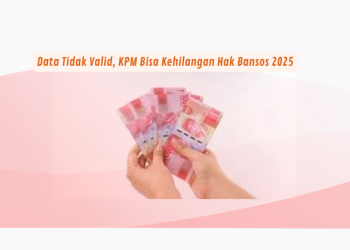 Data Tidak Valid, KPM Bisa Kehilangan Hak Bansos 2025