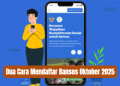 Dua Cara Mendaftar Bansos Oktober 2025