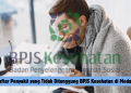 Daftar Penyakit yang Tidak Ditanggung BPJS Kesehatan di Medan