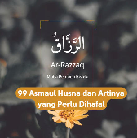 99 Asmaul Husna dan Artinya yang Perlu Dihafal
