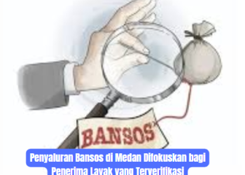 Penyaluran Bansos di Medan Difokuskan bagi Penerima Layak yang Terverifikasi