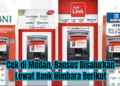 Cek di Medan, Bansos Disalurkan Lewat Bank Himbara Berikut