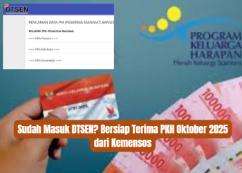 Sudah Masuk DTSEN? Bersiap Terima PKH Oktober 2025 dari Kemensos