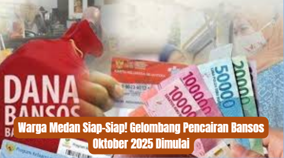 Warga Medan Siap-Siap! Gelombang Pencairan Bansos Oktober 2025 Dimulai