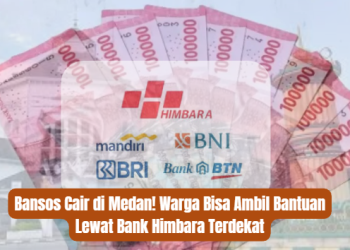 Bansos Cair di Medan! Warga Bisa Ambil Bantuan Lewat Bank Himbara Terdekat
