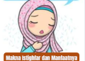 Makna Istighfar dan Manfaatnya untuk Menenangkan Hati