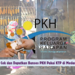 Cara Cek dan Dapatkan Bansos PKH Pakai KTP di Medan