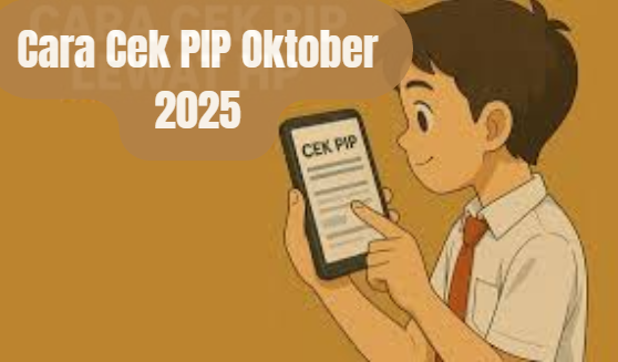 Cara Cek PIP Oktober 2025