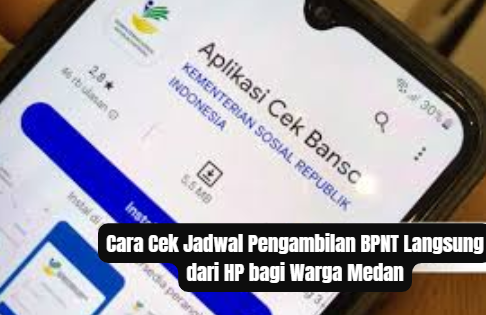 Cara Cek Jadwal Pengambilan BPNT Langsung dari HP bagi Warga Medan