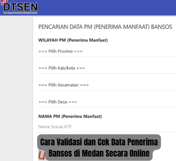 Cara Validasi dan Cek Data Penerima Bansos Secara Online