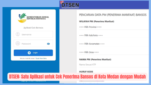 DTSEN: Satu Aplikasi untuk Cek Penerima Bansos di Kota Medan dengan Mudah